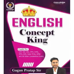 Champion Publication English Concept King By Gagan Pratap Sir Useful For CET SSC CGL CPO CHSL MTS CDS State PCSs UPSC And All Other Competitive Exams